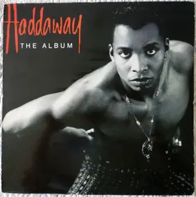 Haddaway - The Album