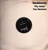 Haddaway - Fly Away (Remix)