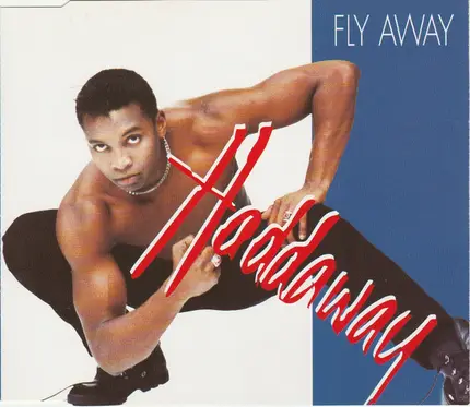 Haddaway - Fly Away