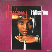 12inch Vinyl Single - Haddaway - I Miss You