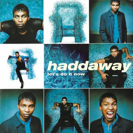 Haddaway - Let's Do It Now