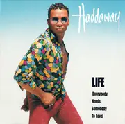 CD Single - Haddaway - Life (Everybody Needs Somebody To Love)