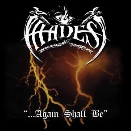 Hades - Again Shall Be