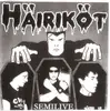 7inch Vinyl Single - Häiriköt - Semilive - EP