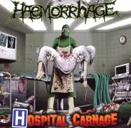 Haemorrhage - Hospital Carnage