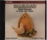CD - Händel • Bach • Mozart - Hallelujah! (Great Choruses By Handel - Bach - Mozart)