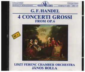 Georg Friedrich Händel - 4 Concerti Grossi from Op. 6