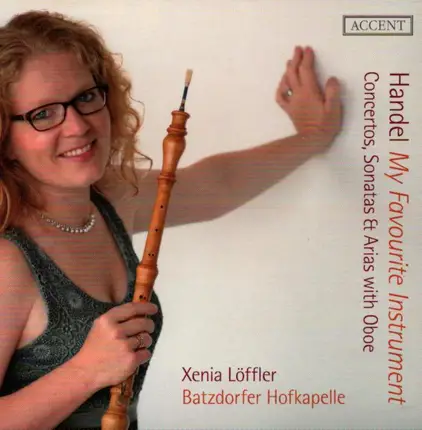 Händel - My Favourite Instrument - Concertos, Sonatas & Arias with Oboe