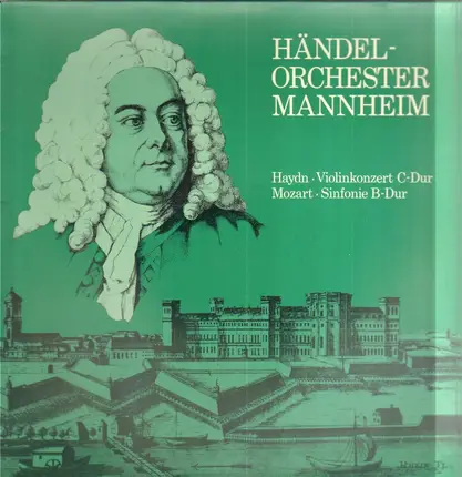 Händel-Orchester Mannheim - Haydn Violinkonzert C-Dur, Mozart Sinfonie B-Dur