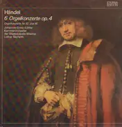 Händel - 6 Orgelkonzerte Op. 4