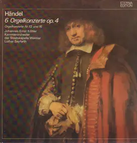 Georg Friedrich Händel - 6 Orgelkonzerte Op. 4