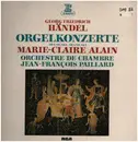 LP - Händel - Orgelkonzerte Op.4 Nr.5 & 6, Op.7 Nr.1 & 5