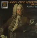 LP - Händel - Orgelkonzerte Nr. 1-4, Karl Richter