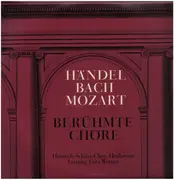 LP - Händel Bach Mozart - Berühmte Chöre