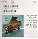 LP - Händel / Bach / Paradies - Cembalomusik im England der Hannoverander / Harpsichord in Hanoverian England