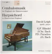 Händel / Bach / Paradies - Cembalomusik im England der Hannoverander / Harpsichord in Hanoverian England