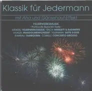 Händel / Bach / Vivaldi a.o. - Feuerwerksmusik - Prunkvolle Barocke Feste