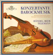 Händel / Beer / Telemann - Konzertante Barockmusik