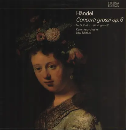Händel - Concerti grossi op. 6 Nr 5 D-dur / Nr 6 g-moll