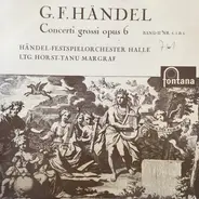 Händel - Concerti Grossi Opus 6 (Volume II Nos. 4, 5 & 6)