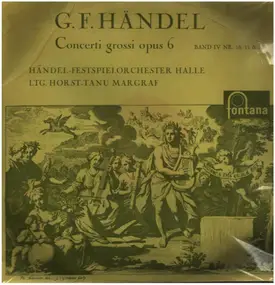 Georg Friedrich Händel - Concerti Grossi Opus 6 (Volume IV Nos. 10, 11 & 12)