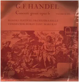 Georg Friedrich Händel - Concerti Grossi Opus 6 (Volume III Nos. 7, 8 & 9)