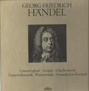 LP-Box - Händel - Concerti grossi, Sonaten, Orgelkonzerte, Feuerwerksmusik, Wassermusik, Alexanderfest-Konzert - 5 LPs