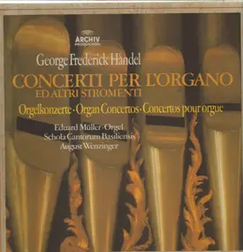 Georg Friedrich Händel - Concerti per L'Organo - Ed Altri Stromenti