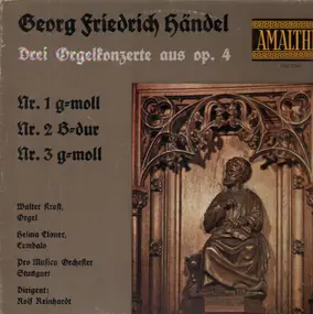 Georg Friedrich Händel - Drei Orgelkonzerte aus op. 4