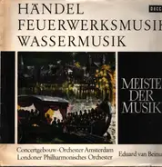 Händel - Feuerwerksmusik - Wassermusik