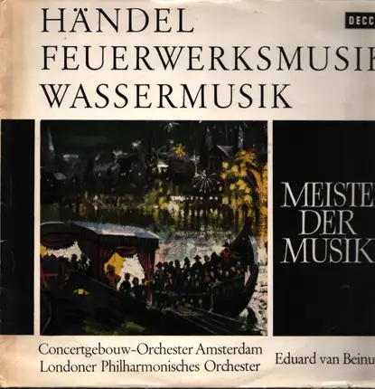 Händel - Feuerwerksmusik - Wassermusik