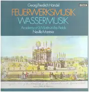 Händel - Feuerwerksmusik Und Wassermusik