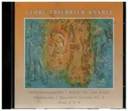 Händel - Feuerwerksmusik / Concerto Grosse  Op. 6 No. 3&4