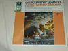 CD - George  Friedrich Handel - Feuerwerksmusik/Concerti Grossi Op.6/11/12