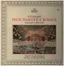 LP - Händel - Feux D'Artifice Royaux • Concerti A Due Cori - Gatefold