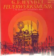 Händel / G.Ph.Telemann - Feuerwerksmusik / Ouvertüre G-Moll