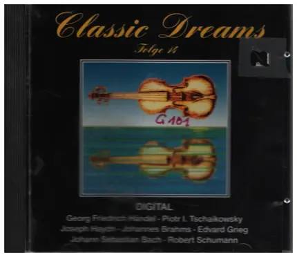 Händel / Haydn / Brahms a.o. - Classical Dreams - Folge 14