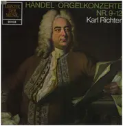 Händel / Karl Richter - Orgelkonzerte Nr.9-12