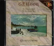 Händel / L'Ecole D'Orphée - The Chamber Music: The Trio Sonatas Op.5