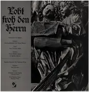 LP - Händel / Schubert / Mozart / Gounod / Brahms a.o. - Lobt froh den Herrn