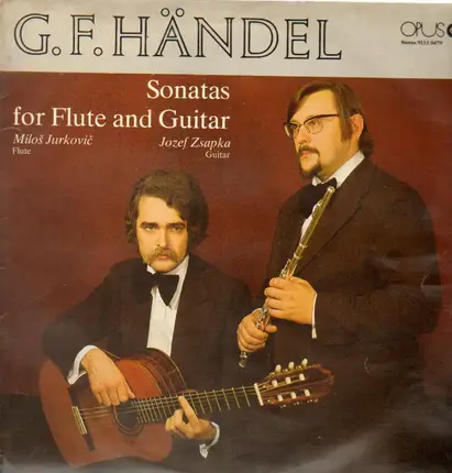Händel - Sonatas for Flute and Guitar,, Milos Jurkovic, Jozef Zsapka