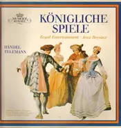 Händel / Telemann - Königliche Spiele - Regal Entertainment - Jeux Royaux