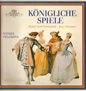 Händel / Telemann - Königliche Spiele - Regal Entertainment - Jeux Royaux