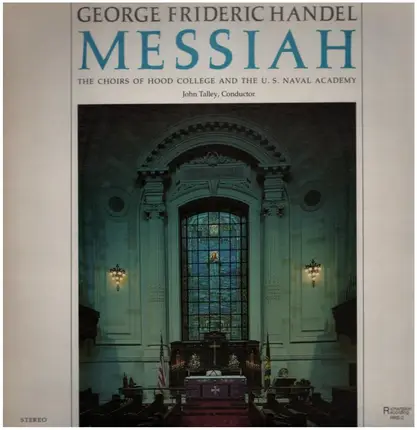 Händel / The Choirs of Hood College and the US Naval Academy, John Talley - Messiah