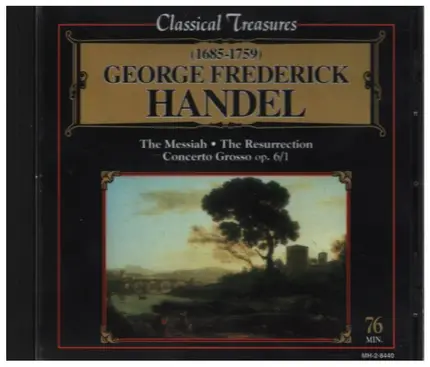 Händel - The Messiah / The Resurrection / Concerto Grosso op. 6/1