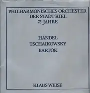 Händel / Tschaikowsky / Bartok - 3 Sätze aus Feuerwerkmusik / Serenade f Streichorch. C-dur op. 48 / Konz. f. Orchester