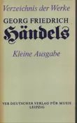 Georg Friedrich Händel - Verzeichnis der Werke Georg Friedrich Händels (HWV). (Kleine Ausgabe)