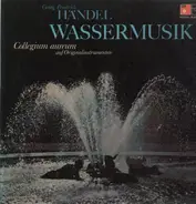 Händel - Wassermusik (Collegium Aureum)