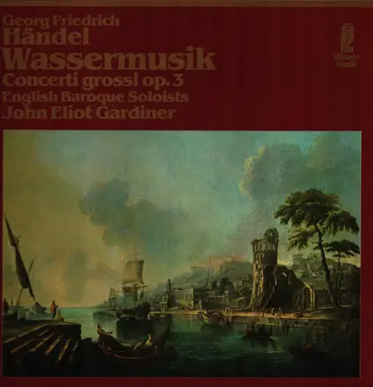 Händel - Wassermusik Concerti Grossi op.3 English Baroque Soloists