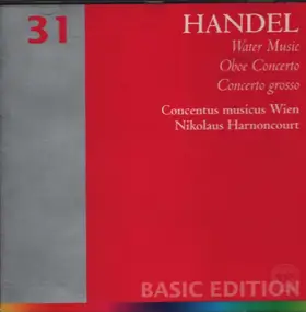 Georg Friedrich Händel - Water Music / Oboe Concerto / Concerto grosso